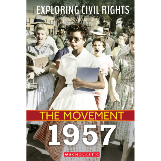 Exploring Civil Rights: The Movement 1957 - ISBN 9781338769753