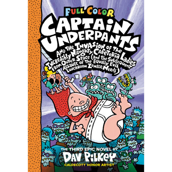 Captain Underpants #3: Captain Underpants and the Invasion of the Incredibly Naughty Cafeteria Ladies from Outer Space - ISBN 9781338864311