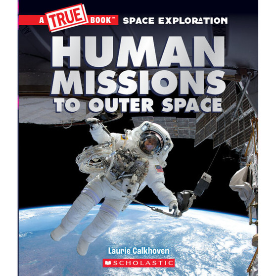 Human Missions to Outer Space - ISBN 9781338825923