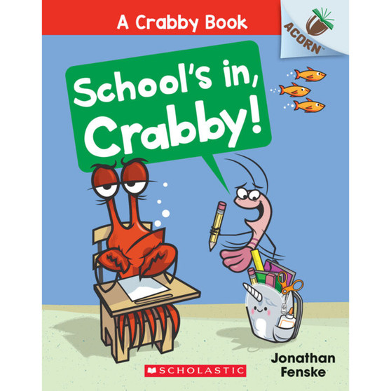 A Crabby Book #5: School's In, Crabby! - ISBN 9781338756494