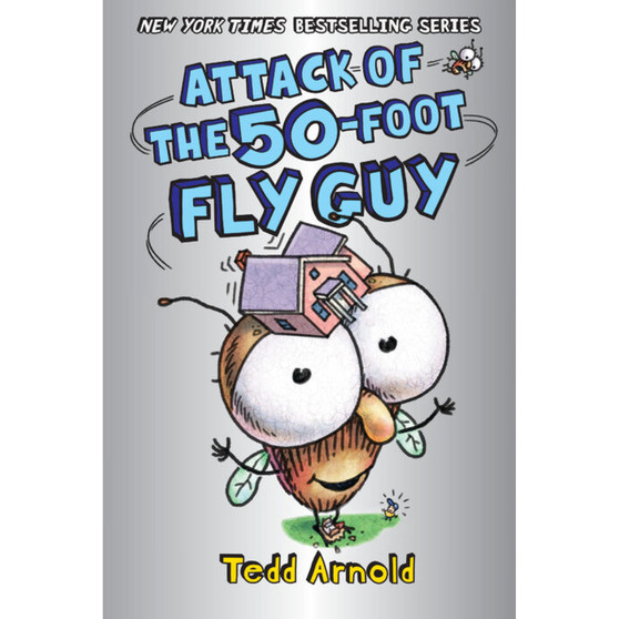 Fly Guy #19: Attack of the 50-Foot Fly Guy! - ISBN 9781338566260