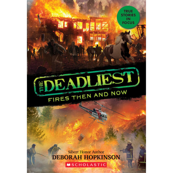 The Deadliest #3: The Deadliest Fires Then & Now - ISBN 9781338360257