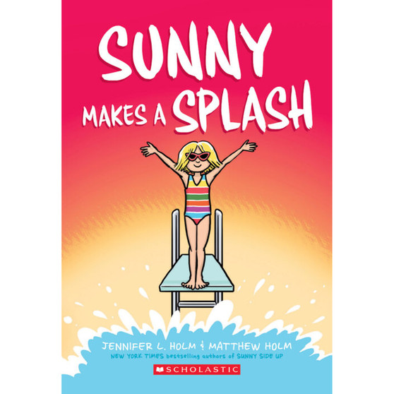 Sunny #4: Sunny Makes a Splash - ISBN 9781338233179