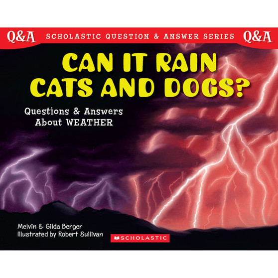Can It Rain Cats and Dogs? Questions and Answers About Weather - ISBN 9780439085731