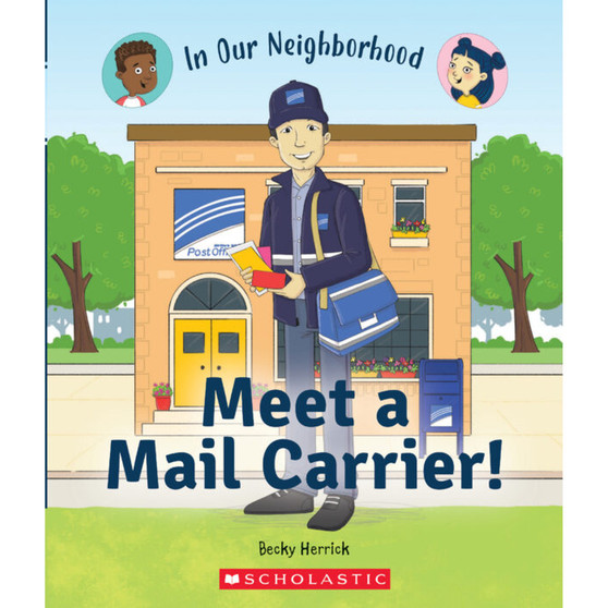 Meet a Mail Carrier! (in Our Neighborhood) (Paperback) - ISBN 9780531136881