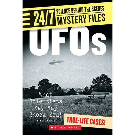 UFOs (24/7: Science Behind the Scenes: Mystery Files) - ISBN 9780531187418