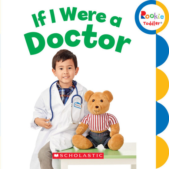 If I Were a Doctor (Rookie Toddler) - ISBN 9780531212646