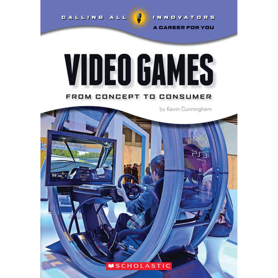 Video Games: From Concept to Consumer (Calling All Innovators: A Career for You) - ISBN 9780531220115