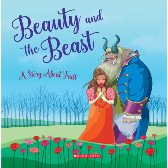 Beauty and the Beast: A Story About Trust (Tales to Grow By) - ISBN 9780531246214