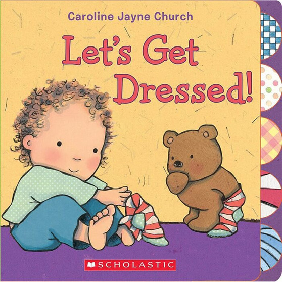 Let's Get Dressed! (Caroline Jayne Church) - ISBN 9780545436373