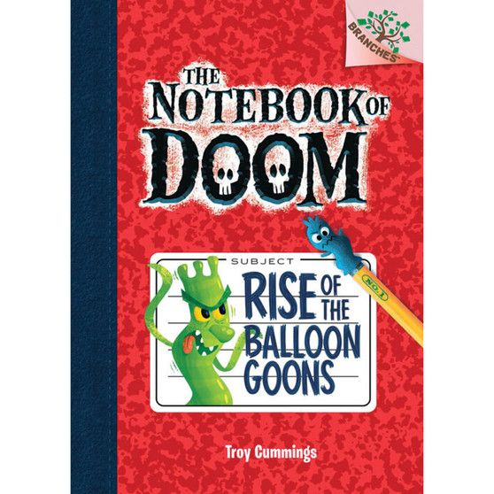 Rise of the Balloon Goons: Branches Book (Notebook of Doom #1) (Library Edition): A Branches Book - ISBN 9780545493222