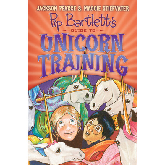 Pip Bartlett's Guide to Unicorn Training (Pip Bartlett #2) - ISBN 9780545709293