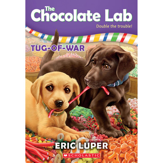 Tug-of-War (The Chocolate Lab #2) - ISBN 9780545902427