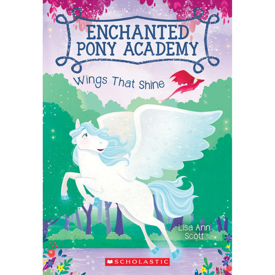 Wings That Shine (Enchanted Pony Academy #2) - ISBN 9780545908917