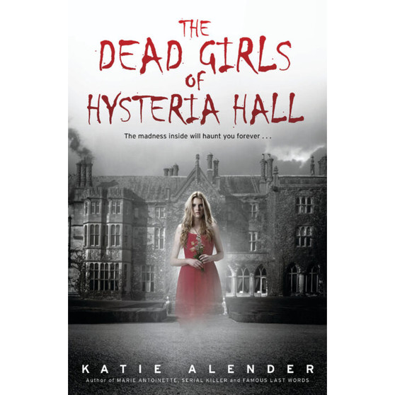 The Dead Girls of Hysteria Hall - ISBN 9781338032390