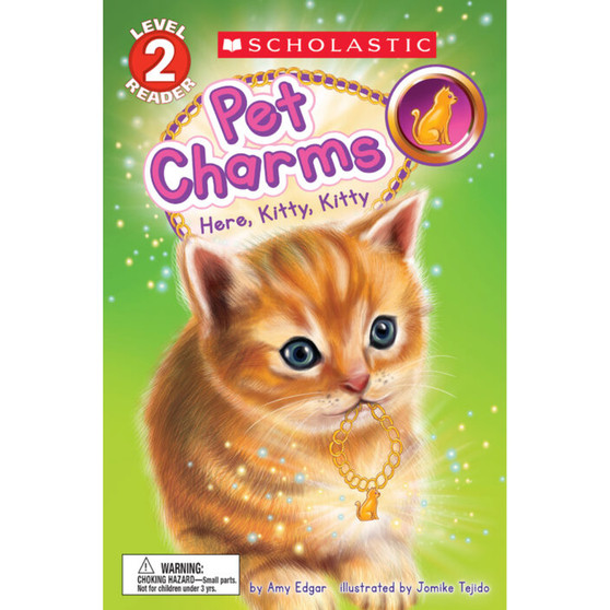 Pet Charms #3: Here, Kitty, Kitty (Scholastic Reader, Level 2) - ISBN 9781338045918