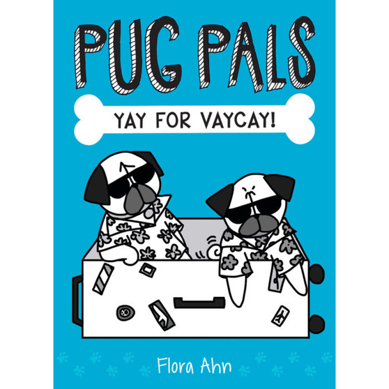 Yay for Vaycay! (Pug Pals #2) - ISBN 9781338118476