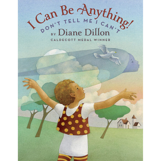 I Can Be Anything! Don't Tell Me I Can't - ISBN 9781338166903