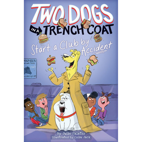 Two Dogs in a Trench Coat Start a Club by Accident (Two Dogs in a Trench Coat #2) - ISBN 9781338189537