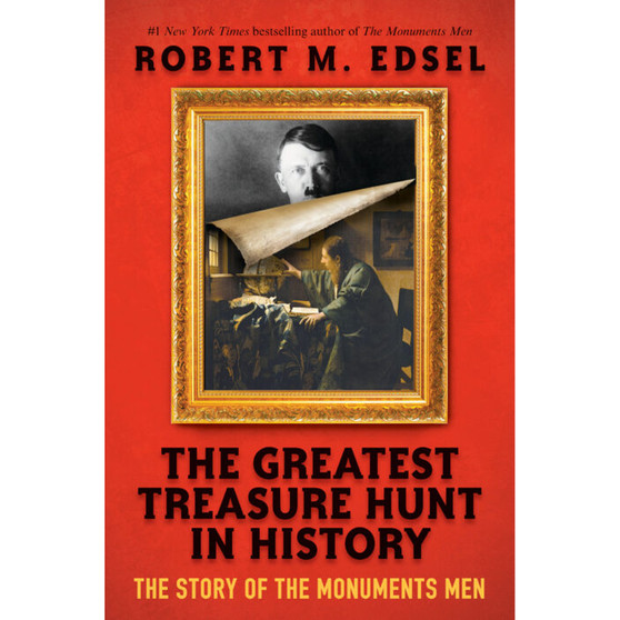The Greatest Treasure Hunt in History: The Story of the Monuments Men (Scholastic Focus) (Hardback) - ISBN 9781338251197
