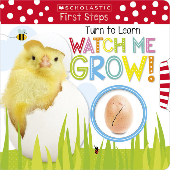 Turn to Learn Watch Me Grow!: A Book of Life Cycles: Scholastic Early Learners (My First) - ISBN 9781338255942