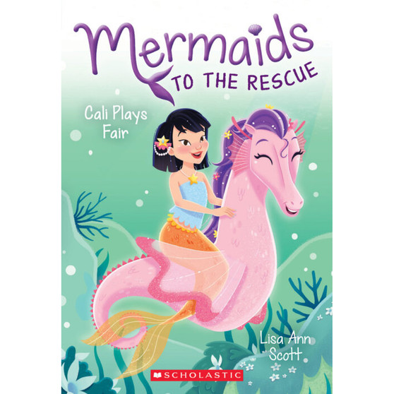 Cali Plays Fair (Mermaids to the Rescue #3) - ISBN 9781338267037
