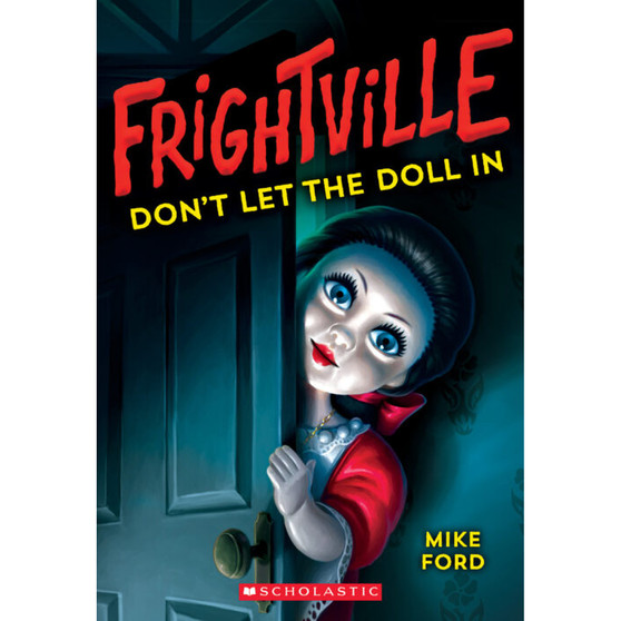 Don't Let the Doll In (Frightville #1) - ISBN 9781338360097