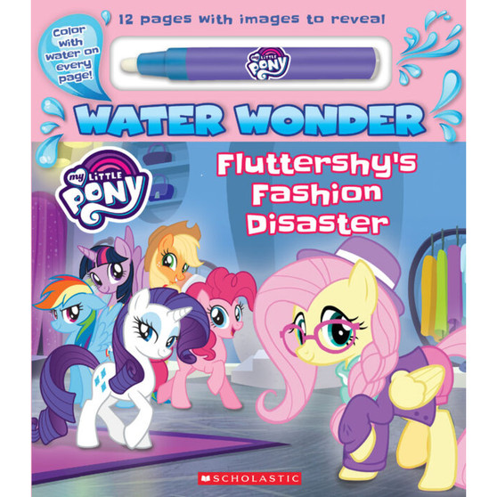 Fashion Disaster (A My Little Pony Water Wonder Storybook) - ISBN 9781338606096