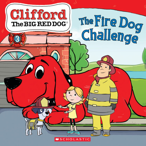 The Fire Dog Challenge (Clifford the Big Red Dog Storybook) - ISBN 9781338665086