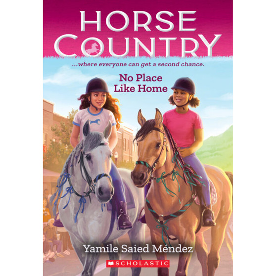 No Place Like Home (Horse Country #4) - ISBN 9781338749526