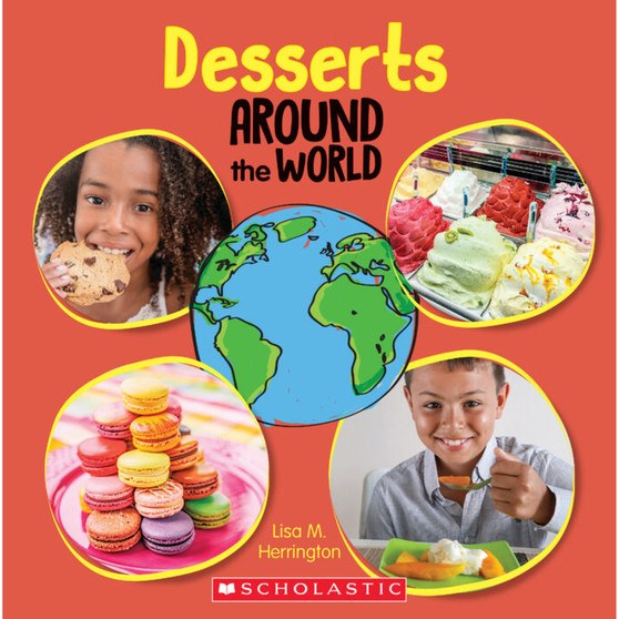 Desserts Around the World (Around the World) - ISBN 9781338768770