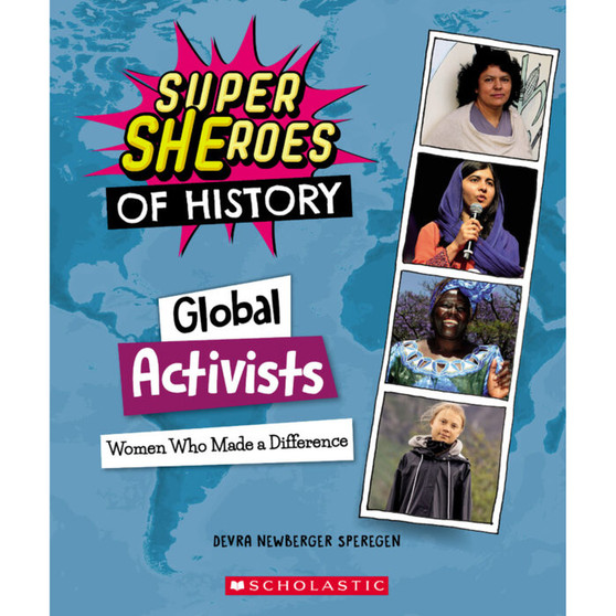 Global Activists: Women Who Made a Difference (Super SHEroes of History) - ISBN 9781338840667