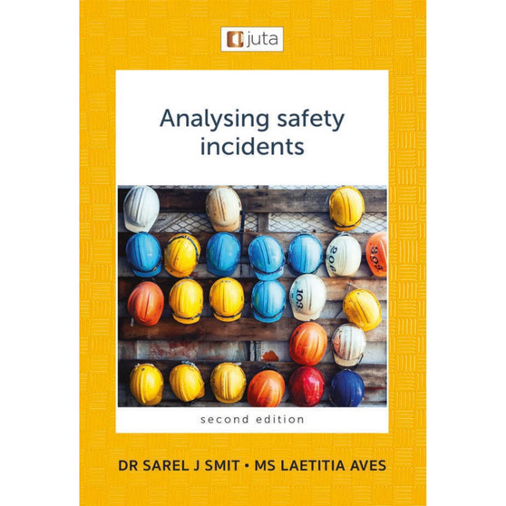 Analysing Safety Incidents (2nd edition) - ISBN 9781998963294