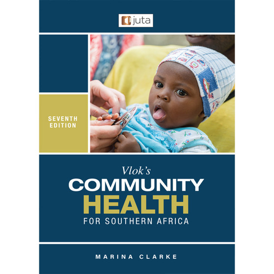 Vlok’s Community Health for Southern Africa (7th edition) - ISBN 9781485132226
