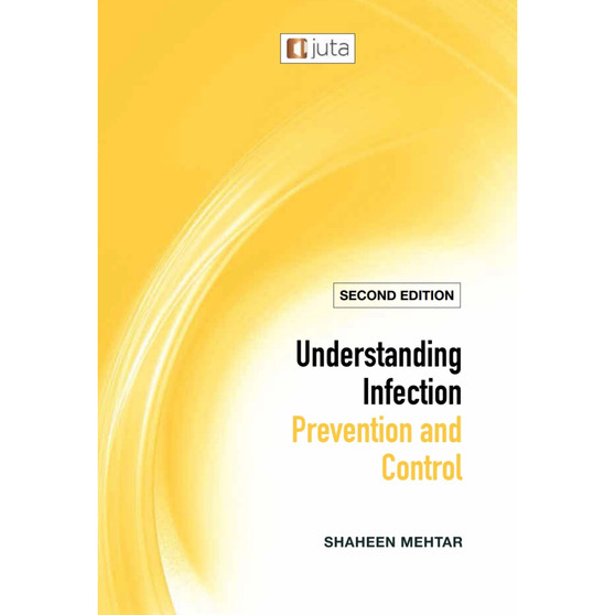 Understanding Infection Prevention and Control (2nd edition) - ISBN 9781998962280
