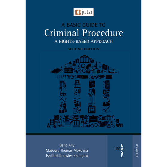 Basic Guide to Criminal Procedure: A A Rights-Based Approach (2nd edition) - ISBN 9781485139638