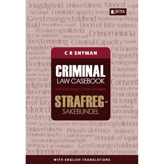 Criminal Law Casebook / Strafregsakebundel (5th edition) - ISBN 9780702199967