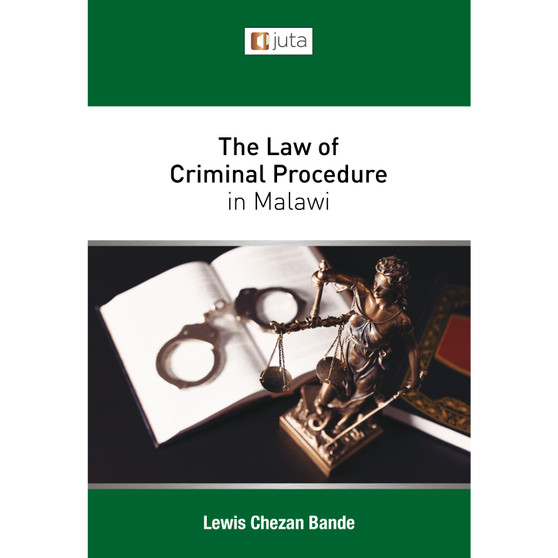 The Law of Criminal Procedure in Malawi - ISBN 9781485138426
