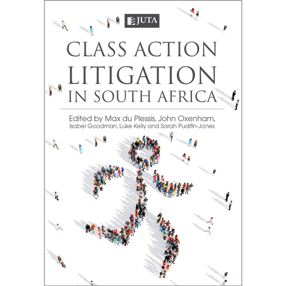 Class Action Litigation in South Africa - ISBN 9781485120261