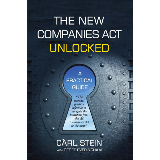 New Companies Act Unlocked, The: A Practical Guide - ISBN 9781920025281