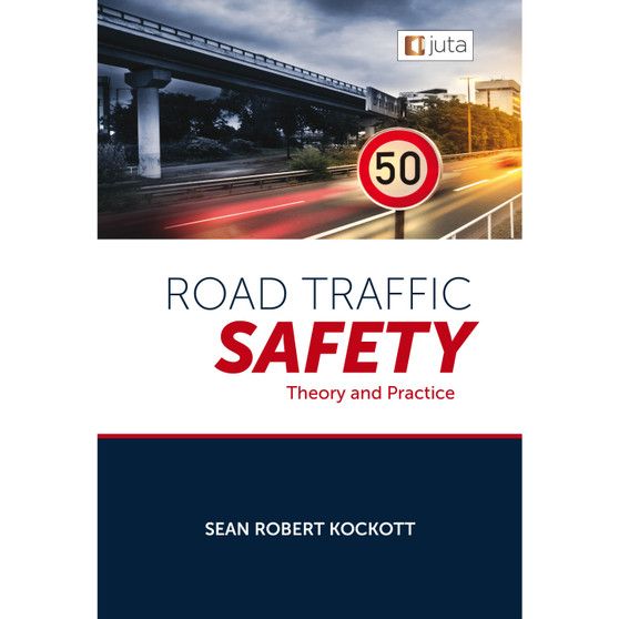 Road Traffic Safety: Theory and Practice - ISBN 9781485137863