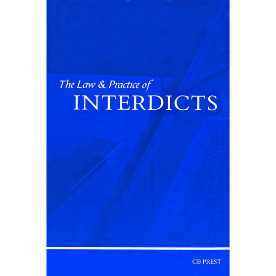 The Law and Practice of Interdicts (softcover) - ISBN 9780702173097