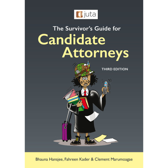 The Survivor's Guide for Candidate Attorneys (3rd edition) - ISBN 9781485137689