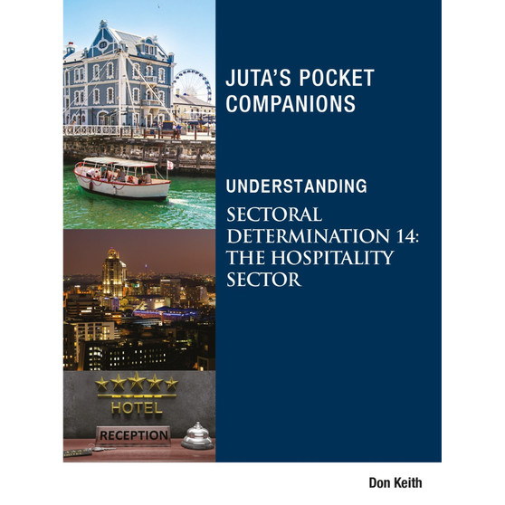 Understanding Sectoral Determination 14: Hospitality Sector - ISBN 9781485134220