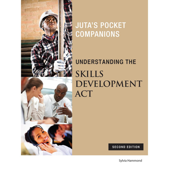 Understanding the Skills Development Act (2nd edition) - ISBN 9781485109211