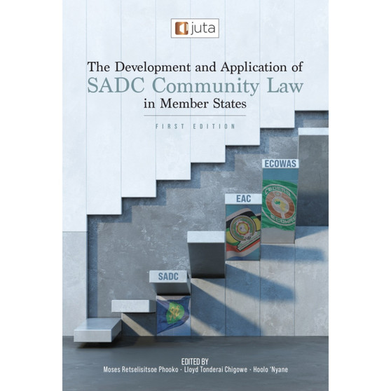 Development and Application of SADC Community Law - ISBN 9781485151326
