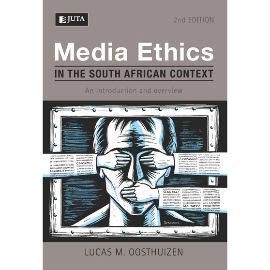DIGITAL - Media Ethics in the South African Context (2nd edition) (WebPDF) - ISBN 9781485104063