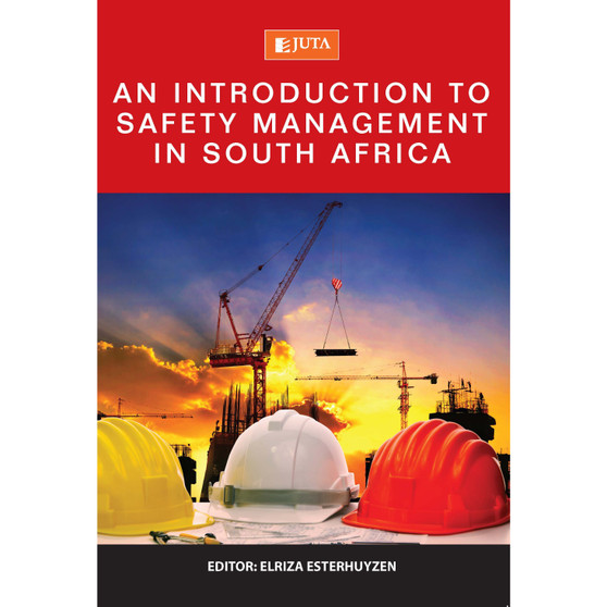 DIGITAL - An Introduction to Safety Management in South Africa (WebPDF) - ISBN 9781485121282