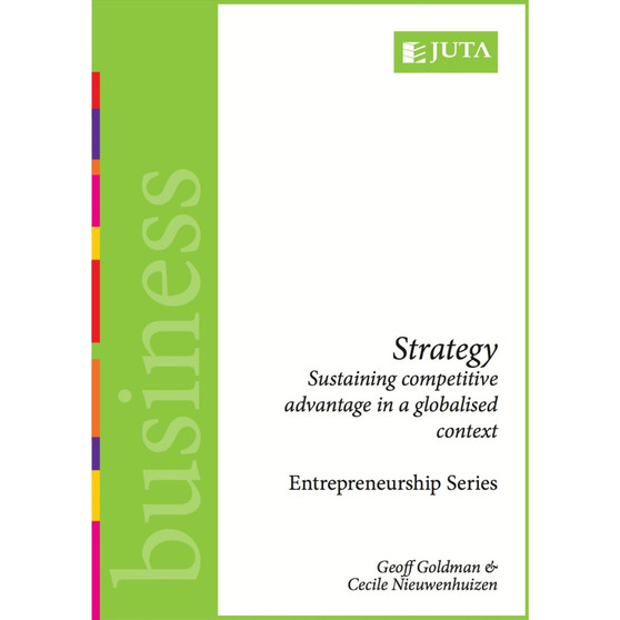 DIGITAL - Strategy: Sustaining competitive advantage in a globalised context (WebPDF) - ISBN 9780702196881