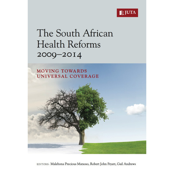 DIGITAL - The SA Health Reforms 2009 - 2014 (WebPDF) - ISBN 9781485114758
